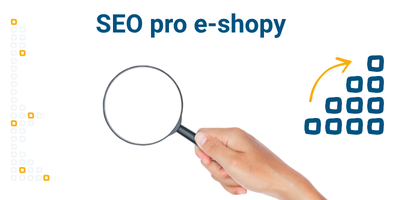SEO pro e-shopy: Jak zlepšit organickou návštěvnost?