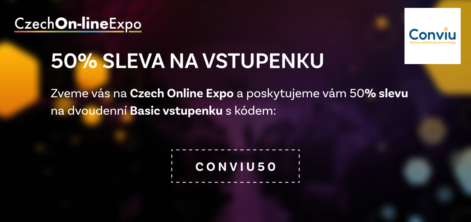 Banner Conviu s 50% slevou na vstupenku na Czech Online Expo a kódem CONVIU50.