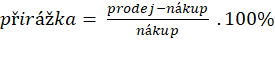 Vzorec pro výpočet přirážky jako podíl rozdílu prodejní a nákupní ceny k nákupní ceně vynásobený stem procent